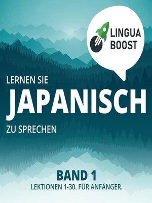cover image of Lernen Sie Japanisch zu sprechen. Band 1.